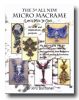 THE 3RD ALL NEW MICRO MACRAME